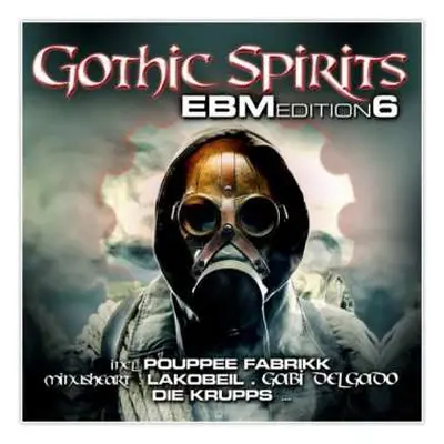 2CD Various: Gothic Spirits (EBM Edition 6)