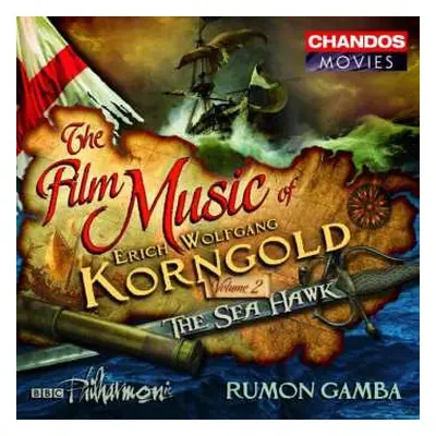 CD Erich Wolfgang Korngold: The Film Music Of Erich Wolfgang Korngold Volume 2 / The Sea Hawk