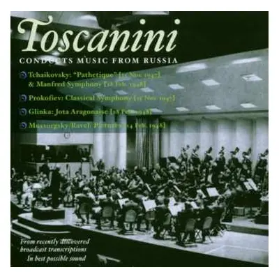 CD Peter Iljitsch Tschaikowsky: Toscanini Conducts Music From Russia