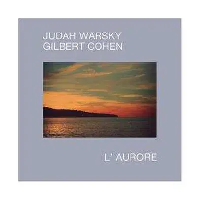 LP Judah Warsky: L'Aurore