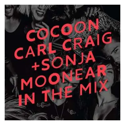 2CD Carl Craig: Cocoon In The Mix