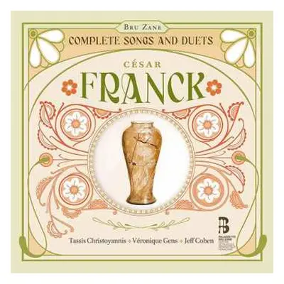 2CD César Franck: Sämtliche Lieder & Duette