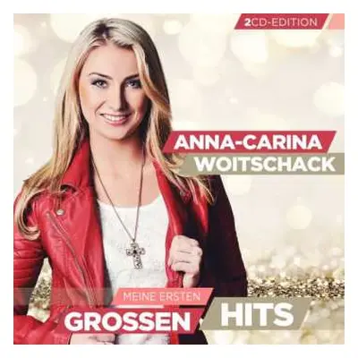 2CD Anna-Carina Woitschack: Meine Ersten Grossen Hits