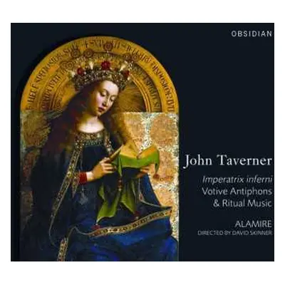 CD John Taverner: Imperatrix Inferni - Votive Antiphons & Ritual Music