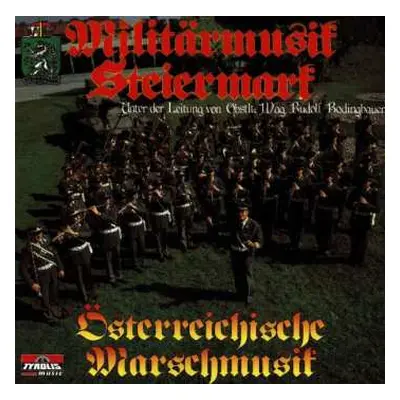 CD Militärmusik Steiermark: Österreichische Marschmusik