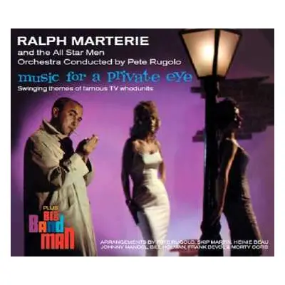 CD Ralph Marterie And The All Star Men: Music For A Private Eye · Big Band Man