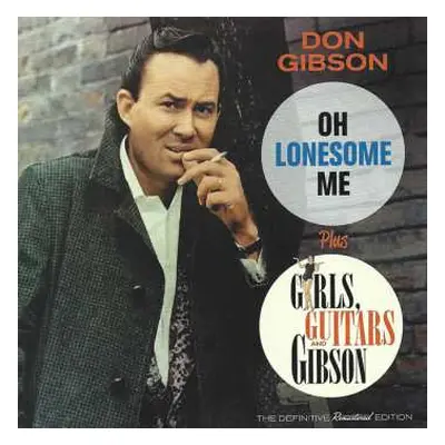 CD Don Gibson: Oh Lonesome Me + Girls, Guitars And Gibson