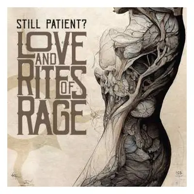 CD Still Patient?: Love And Rites Of Rage LTD