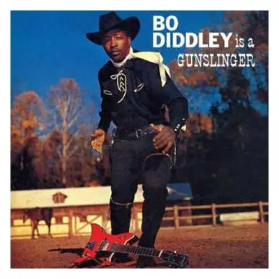 CD Bo Diddley: Bo Diddley Is A Gunslinger