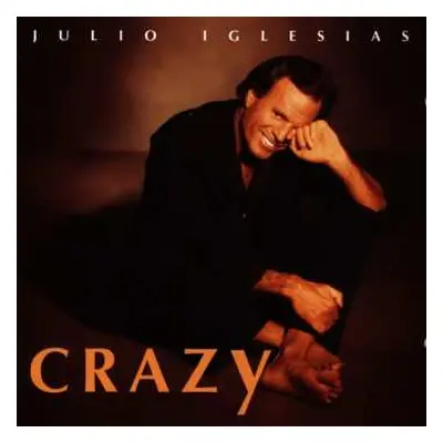 CD Julio Iglesias: Crazy