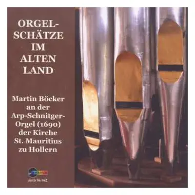 CD Vincent Lübeck: Martin Böcker - Orgelschätze Im Alten Land