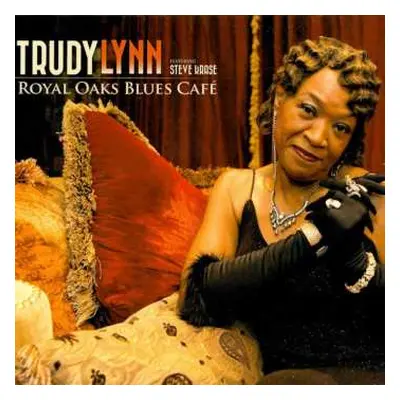 CD Trudy Lynn: Royal Oaks Blues Café