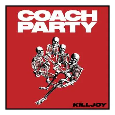 LP Coach Party: Killjoy CLR