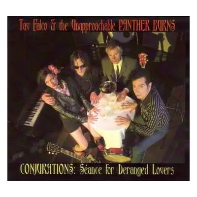 CD Tav Falco & Panther Burns: Conjurations: Seance For Deranged Lovers