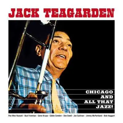 CD Jack Teagarden: Chicago And All That Jazz! + The Dixie Sound Of Jack Teagarden