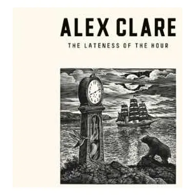 CD Alex Clare: The Lateness Of The Hour