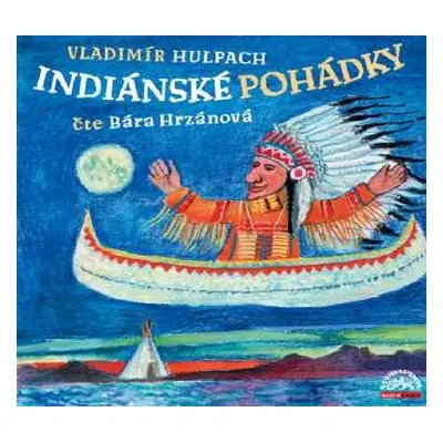 CD Barbora Hrzánová: Hulpach: Indiánské pohádky