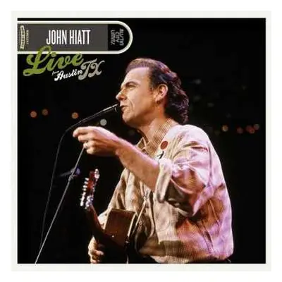 2LP John Hiatt: Live From Austin TX