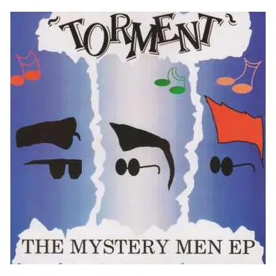 EP Torment: The Mystery Men EP