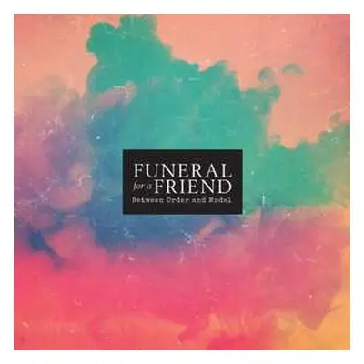 CD Funeral For A Friend: Between Order And Model