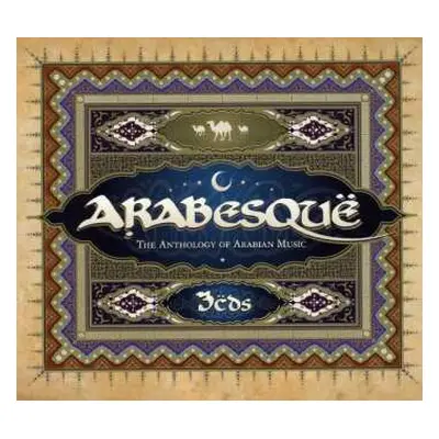 3CD Various: Arabesquë - The Anthology Of Arabian Music DIGI