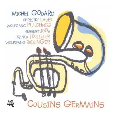 CD Michel Godard: Cousins Germains