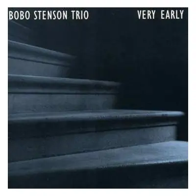 CD Bobo Stenson Trio: Very Early