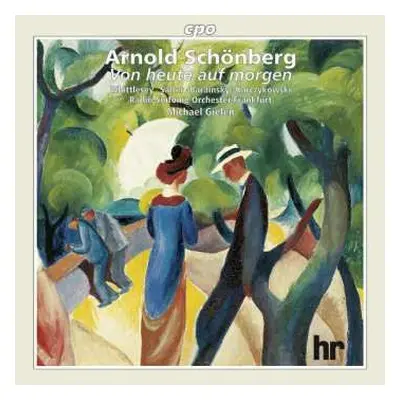 CD Arnold Schoenberg: Von Heute Auf Morgen