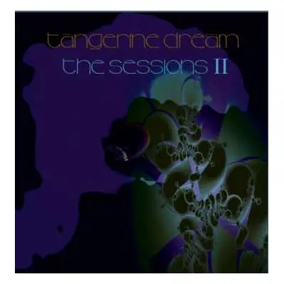 2CD Tangerine Dream: The Sessions II