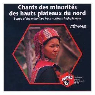 CD Vietnam: Chants Des Minorites Des Hauts Plateaux Du Nord