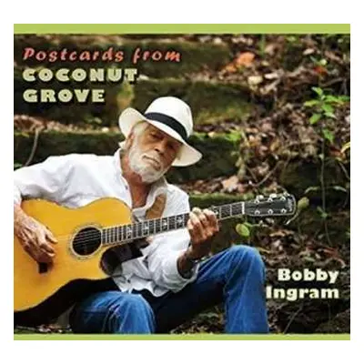 CD Bobby Ingram: Postcards From Coconut Grove