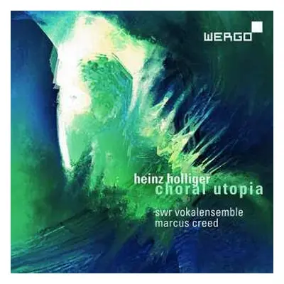 CD Heinz Holliger: Choral Utopia