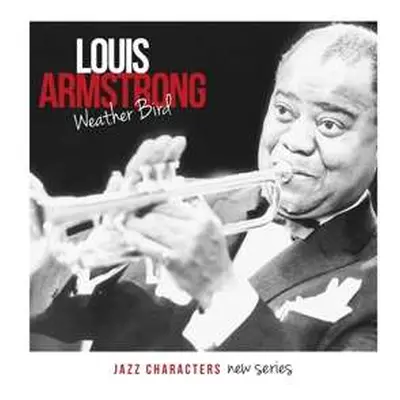 3CD Louis Armstrong: Weather Bird Vol.1