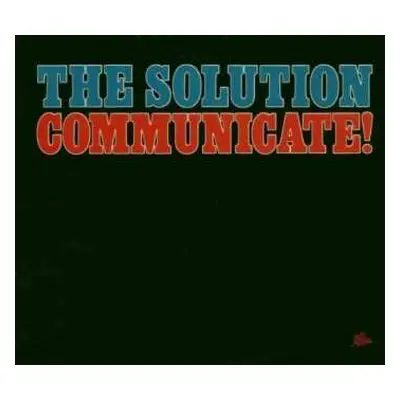 CD The Solution: Communicate!