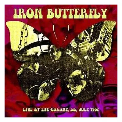 CD Iron Butterfly: Live At The Galaxy, LA, July 1967