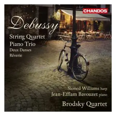 CD Claude Debussy: String Quartet - Piano Trio - Deux Dances - Rêverie