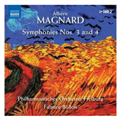 CD Alberic Magnard: Symphonies Nos. 3 And 4