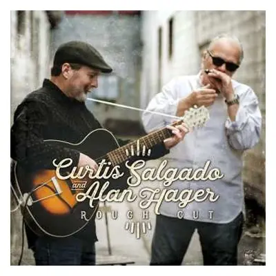 CD Curtis Salgado: Rough Cut