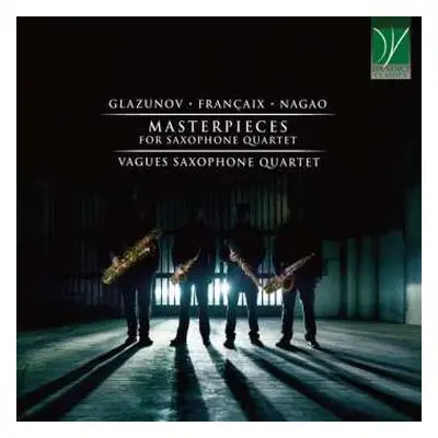 CD Alexander Glazunov: Masterpieces For Saxophone Quartet