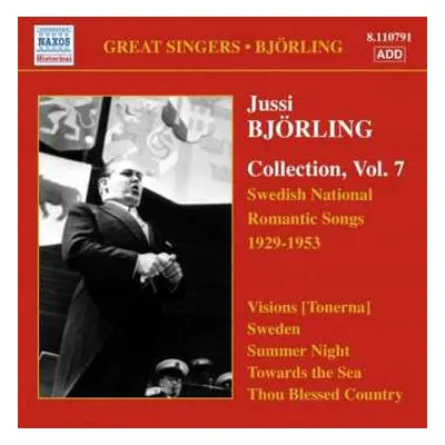 CD Jussi Björling: Collection, Vol. 7: Swedish National Romantic Songs 1929-1953