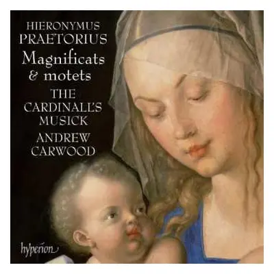 CD Hieronymus Praetorius: Magnificats & Motets