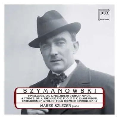 CD Karol Szymanowski: Klavierwerke