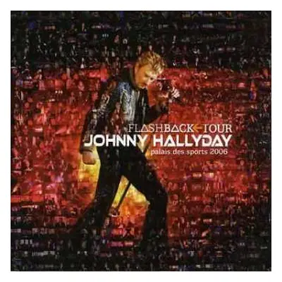 CD Johnny Hallyday: Flashback Tour - Palais Des Sports 2006