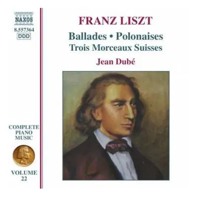 CD Franz Liszt: Ballades • Polonaises • Trois Morceaux Suisses