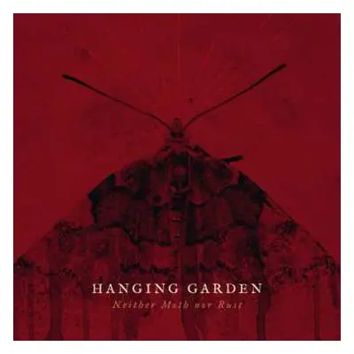 LP Hanging Garden: Neither Moth Nor Rust LTD | CLR