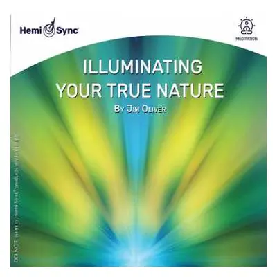 CD Jim Oliver: Illuminating Your True Nature