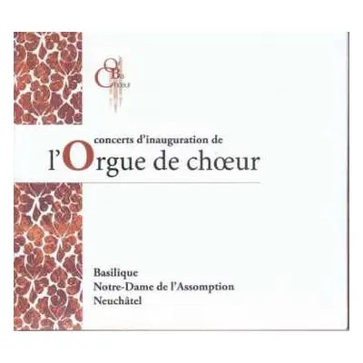 2CD Johann Sebastian Bach: L'orgue De Choeur