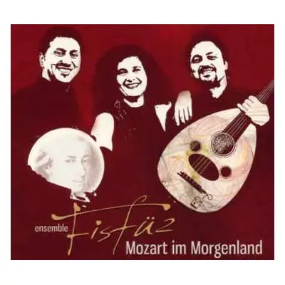 CD Ensemble FisFüz: Mozart Im Morgenland