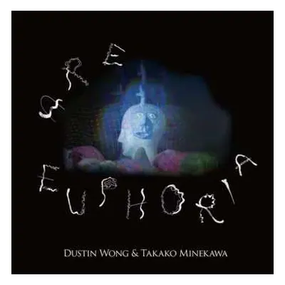 CD Dustin Wong: Are Euphoria