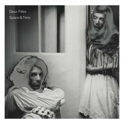 CD Deux Filles: Space & Time